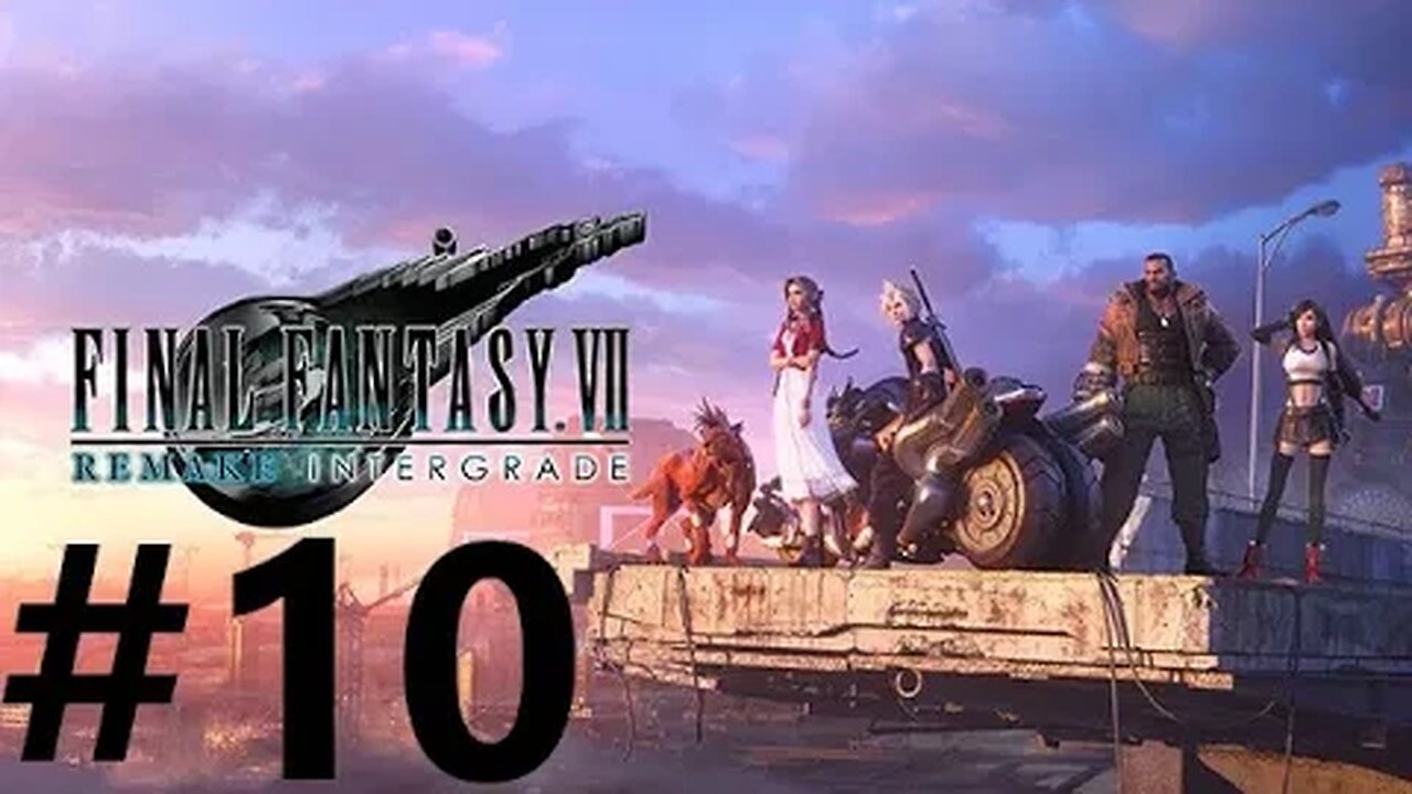 Final Fantasy 7 Remake Intergrade Play Through Part 10