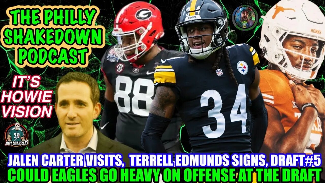 THE PHILLY SHAKEDOWN PODCAST | JALEN CARTER VISITS | TERRELL EDMUNDS BIG SIGNING | DRAFT #5