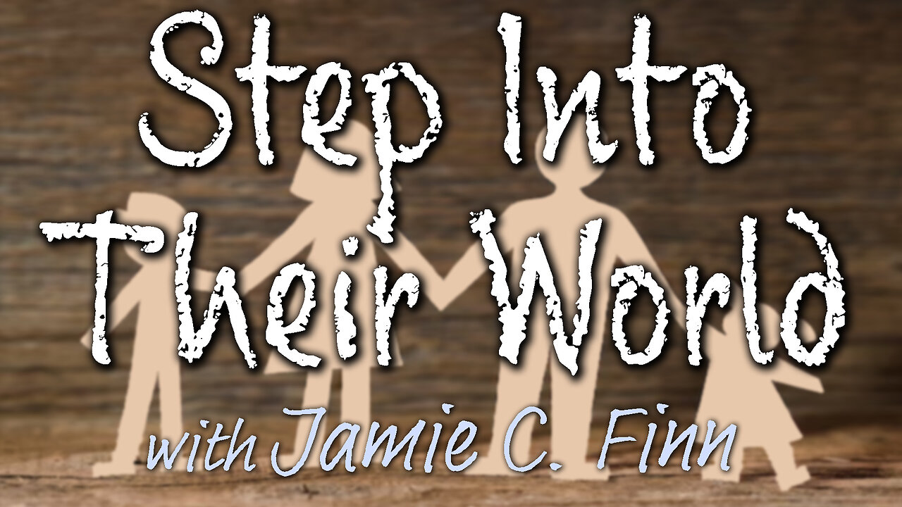 Step Into Their World - Jamie C. Finn on LIFE Today Live