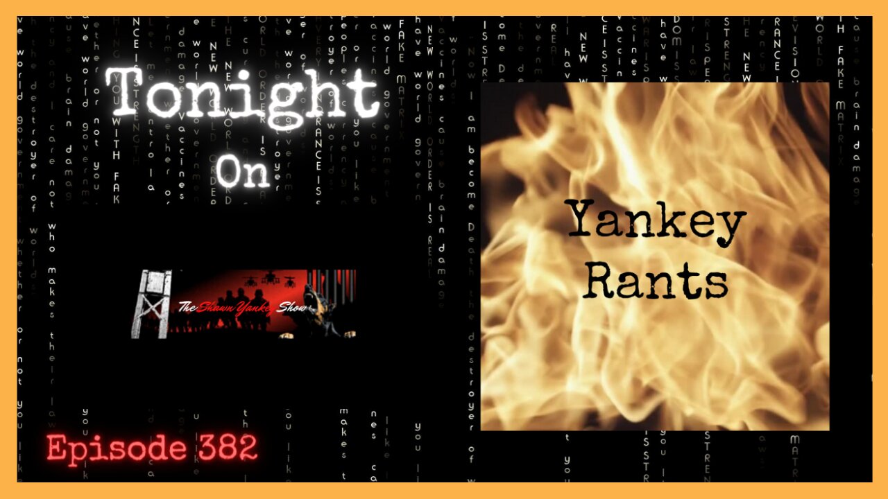 Yankey Rants | The Shawn Yankey Show #382