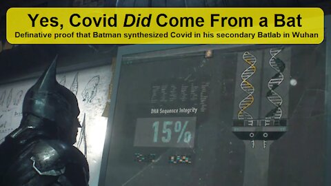 Batman Created Covid-19 in his Wuhan Batlab