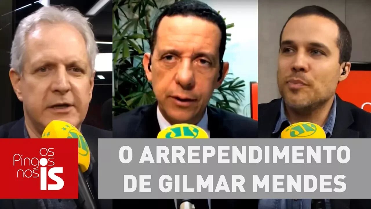Debate: O arrependimento de Gilmar Mendes