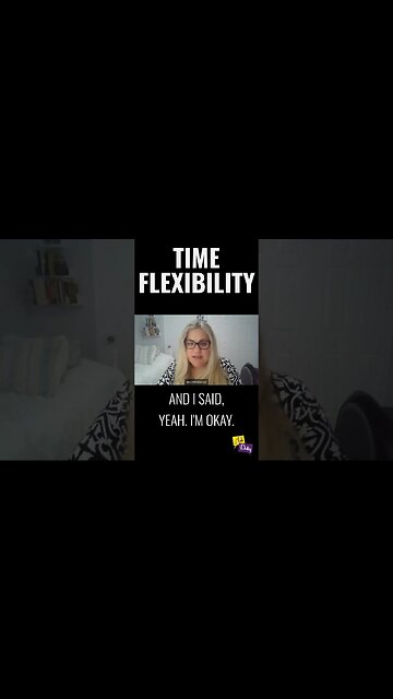 Time Flexibility