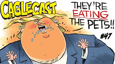 Migrants are Eating the Pets! New and Great Debate and Election Cartoons!