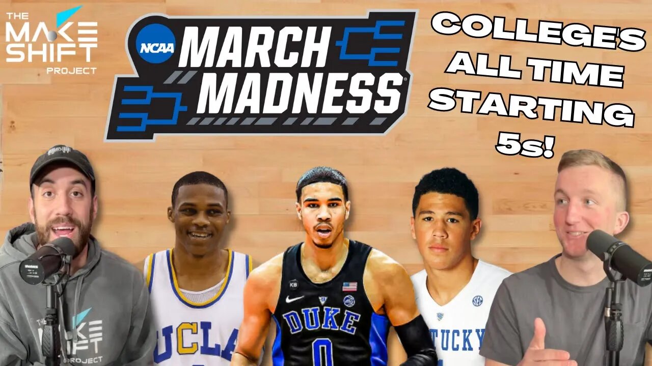 RANKING All Time COLLEGE Starting 5s! 🏀 Podcast 29 🎙️