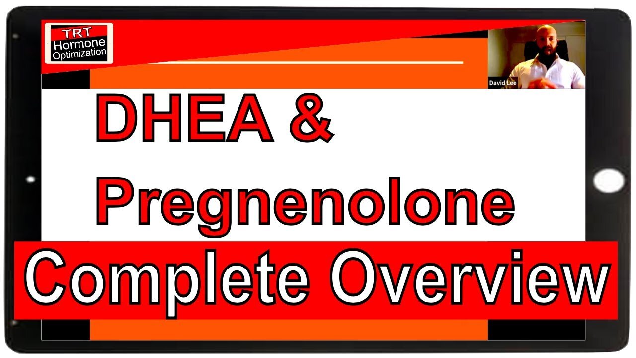 DHEA and PREGNENOLONE in men's health - Lecture by Dave Lee