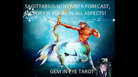 SAGITTARIUS NOVEMBER FORECAST, VICTORY IS YOUR ON ALL ASPECTS!