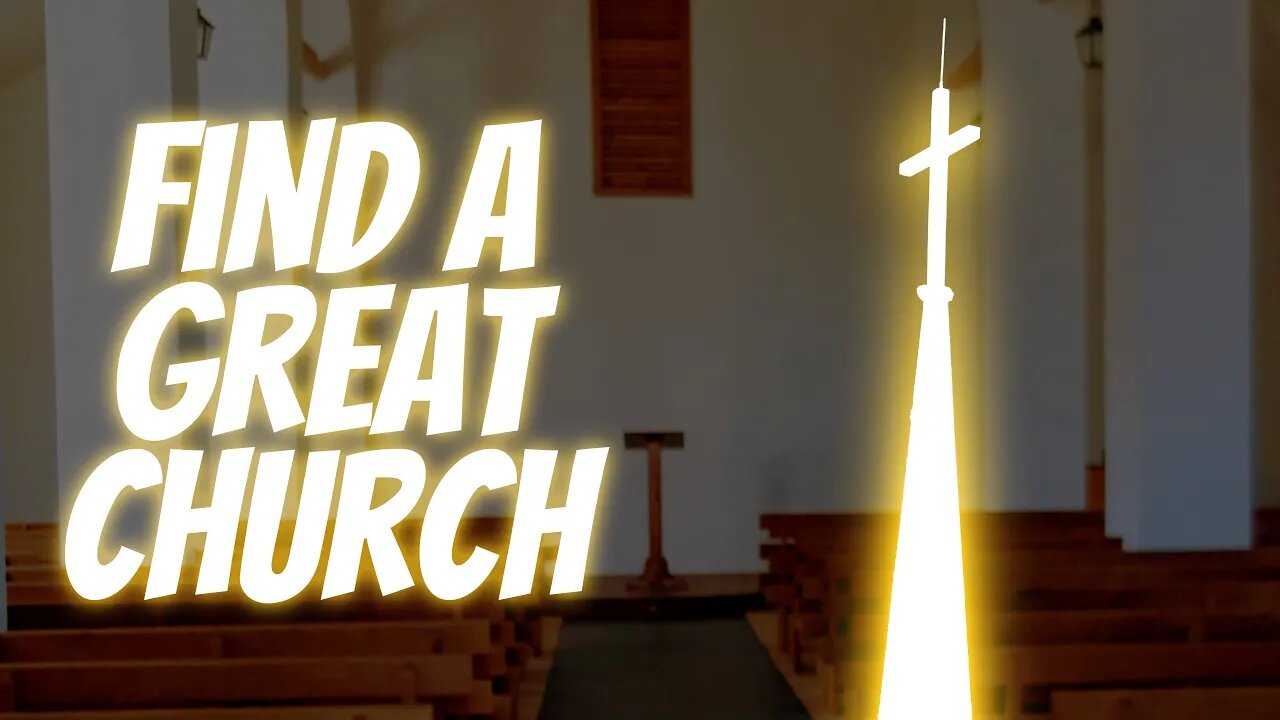 How to Find a Great Local Church?