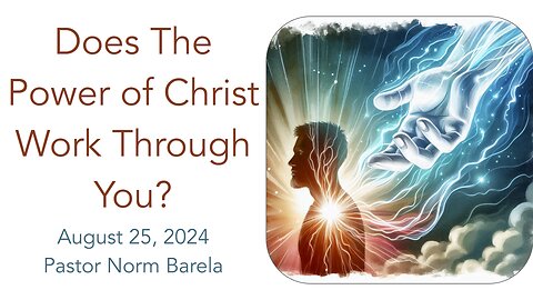 Does The Power of Christ Work Through You?