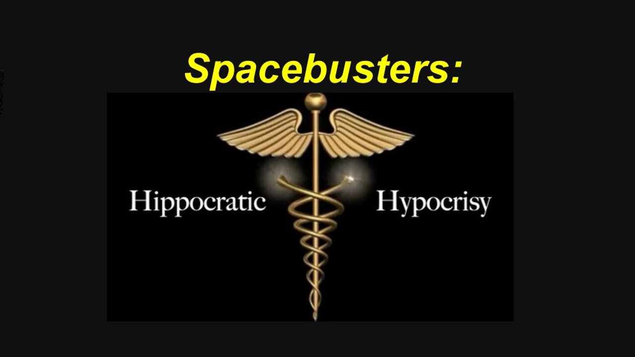 Spacebusters: Hippocratic Hypocrisy (Reloaded) {June 7th, 2020]