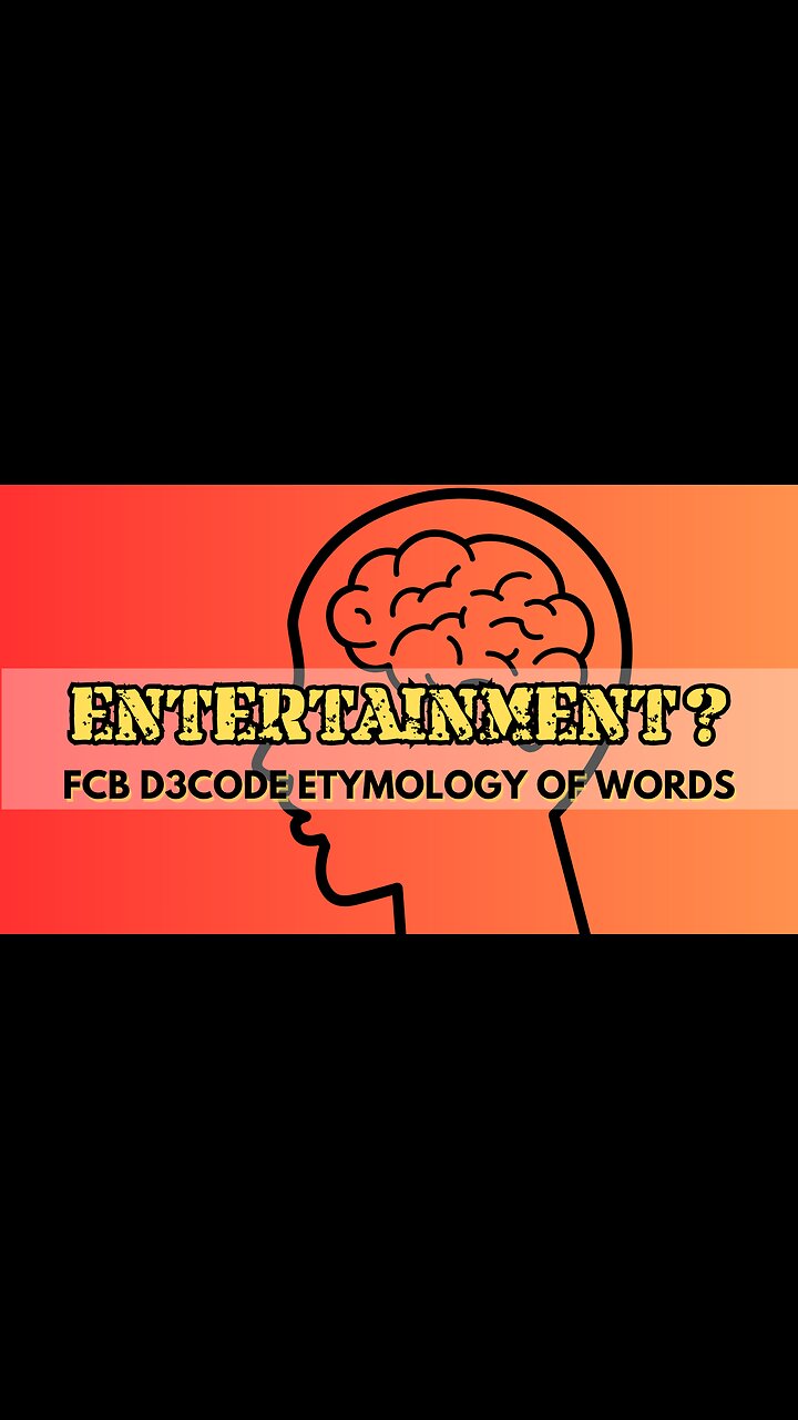 ETYMOLOGY OF WORDS [ENTERTAINMENT]