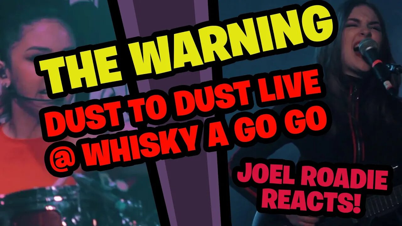 The Warning - Dust to Dust @ Whisky a Go Go - Roadie Reacts