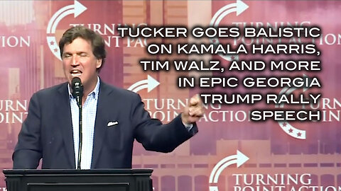 Tucker Goes Balistic on Kamala Harris, Tim Walz and More in Epic Georgia Trump Rally Speech