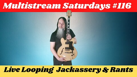 G.K. Mack Live Looping Jackassery & Rants MultiStream Saturdays #116 #Livelooping #Jackassery