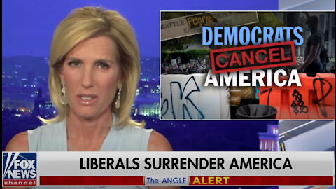 Laura Ingraham: Democrats cancel America