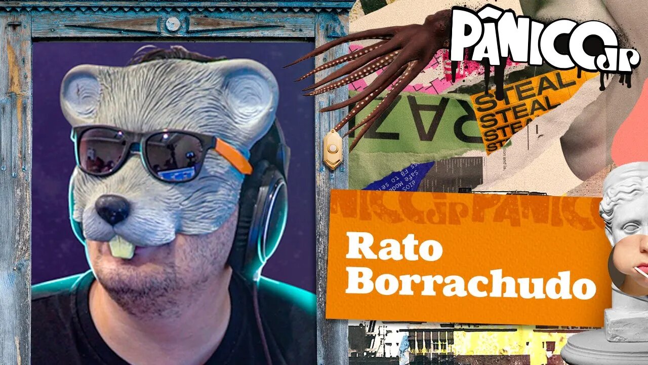 RATO BORRACHUDO - PÂNICO - 28/04/23