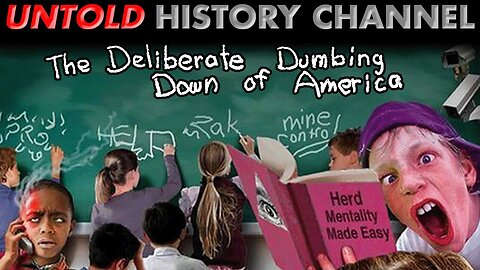 The Deliberate Dumbing Down Of America - Common Core