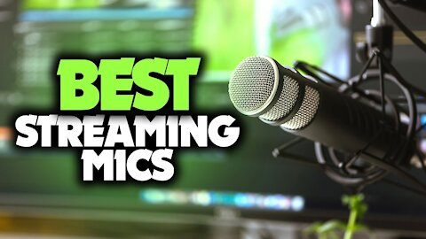 Top 5 best streaming microphones