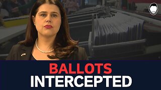 Ballots "Intercepted, Voted and Returned" by Unknown Actors