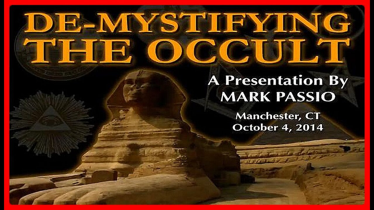 De-Mystifying The Occult • A Presentation by Mark Passio • (Full: 3-Part Series) •🕞6h 50m