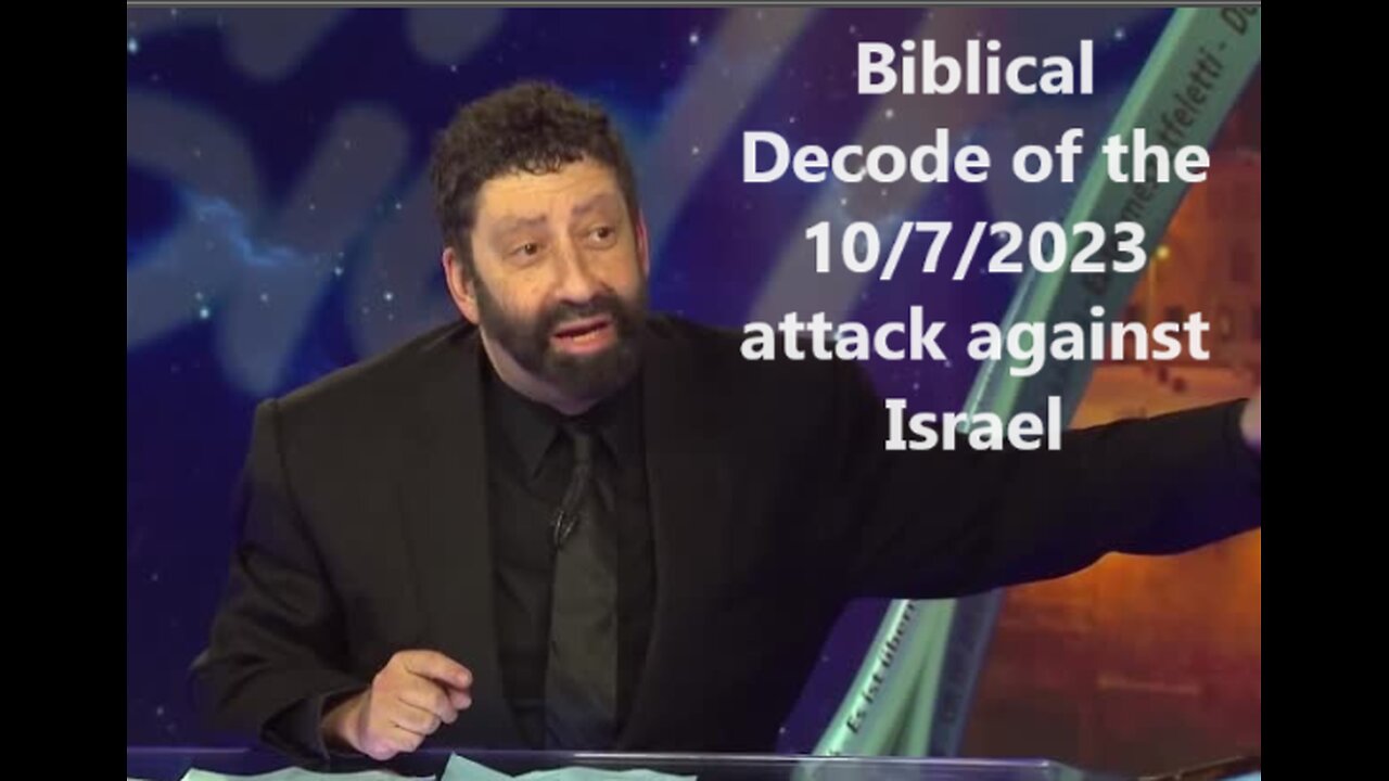 Biblical Decode of 10/7/2023 Attack Against Israel