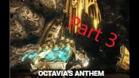 Octavia Anthem Quest Part 3