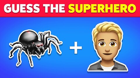 GUESS THE SUPERHERO BY EMOJI