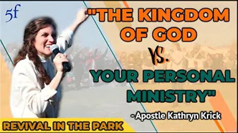 'The Kingdom of God vs Your Personal Ministry' - @Five-Fold Church [5F Church] 1/9