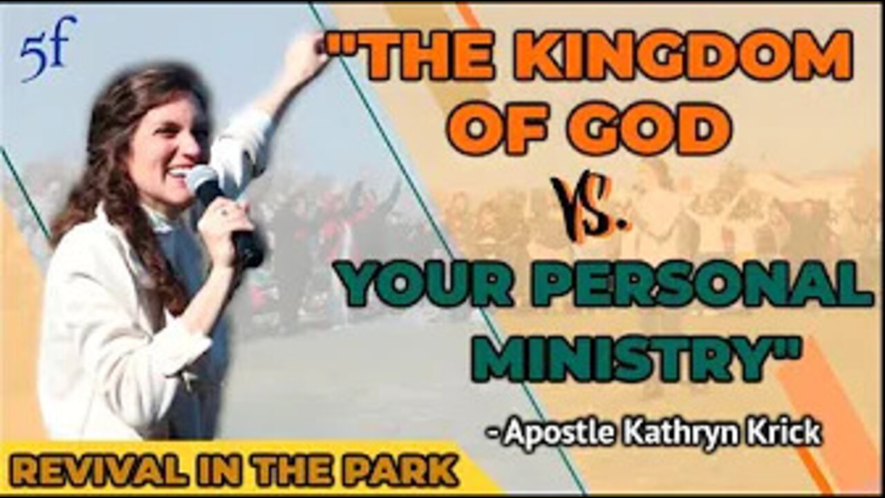 'The Kingdom of God vs Your Personal Ministry' - @Five-Fold Church [5F Church] 1/9