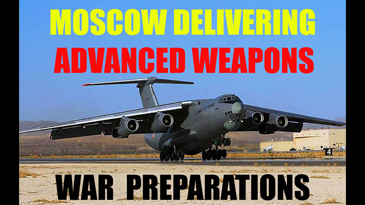 WAR PREPARATIONS - MOSCOW SENDING ADVANCED WEAPONS TO IRAN