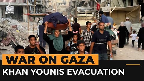 Civilians forced to evacuate Gaza's Khan Younis, again