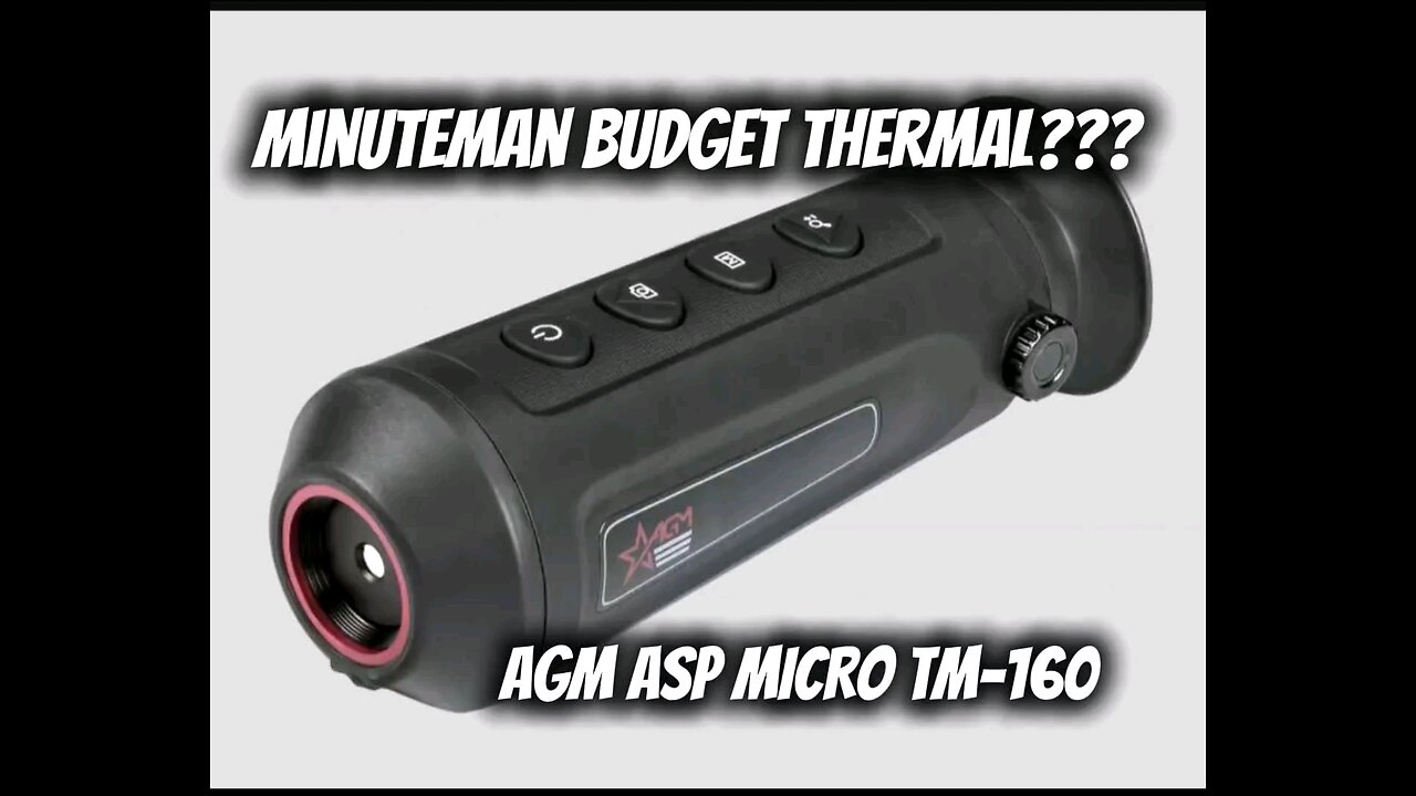 Minuteman Budget Thermal Optic