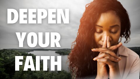 Deepen Your Faith _ Prayers For Hope, Strength and Healing _ A Journey Through Scripture