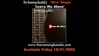 Leave Me Alone - Available 10/21/2022