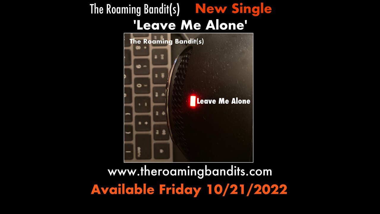 Leave Me Alone - Available 10/21/2022