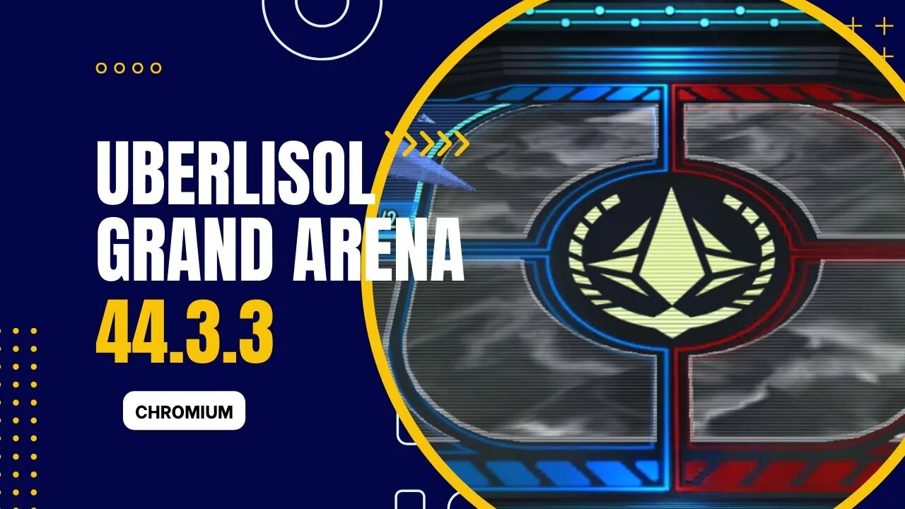 Grand Arena 44.3.3 - UberLisol Chromium 4 - SWGoH