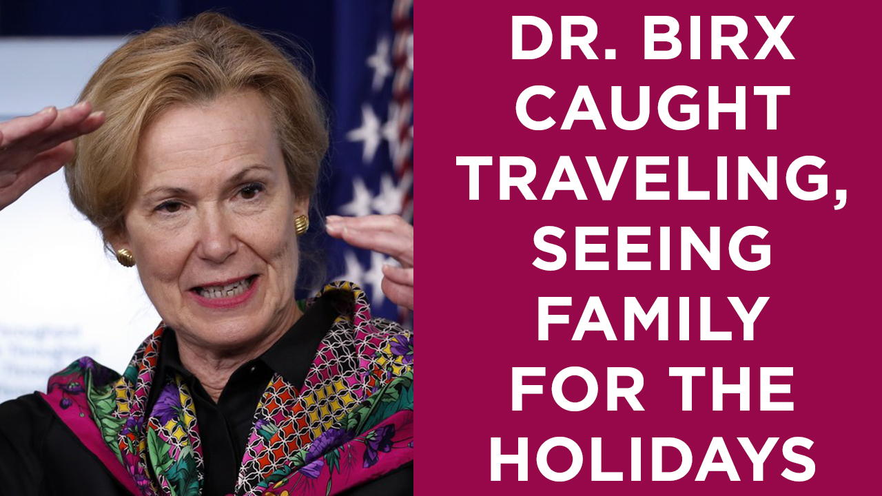 Dr. Birx caught traveling for the holidays, spending time with family from different households.