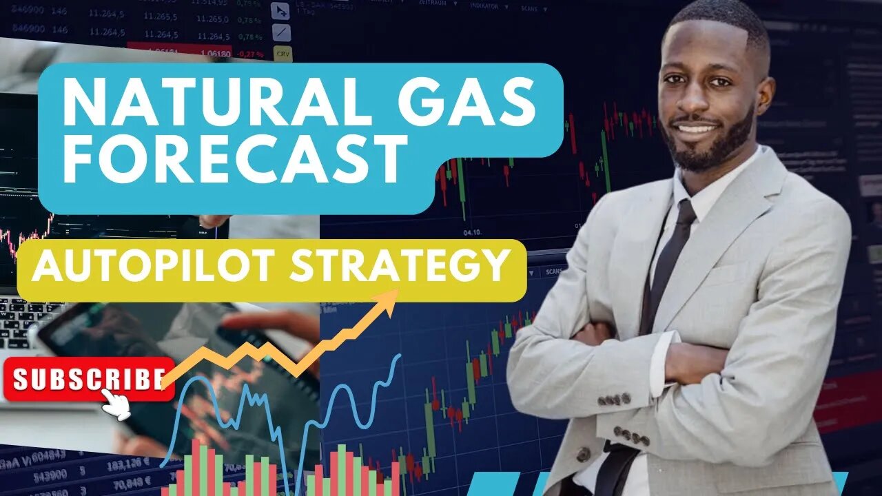 Natural Gas Forecast /Autopilot Strategy Outline