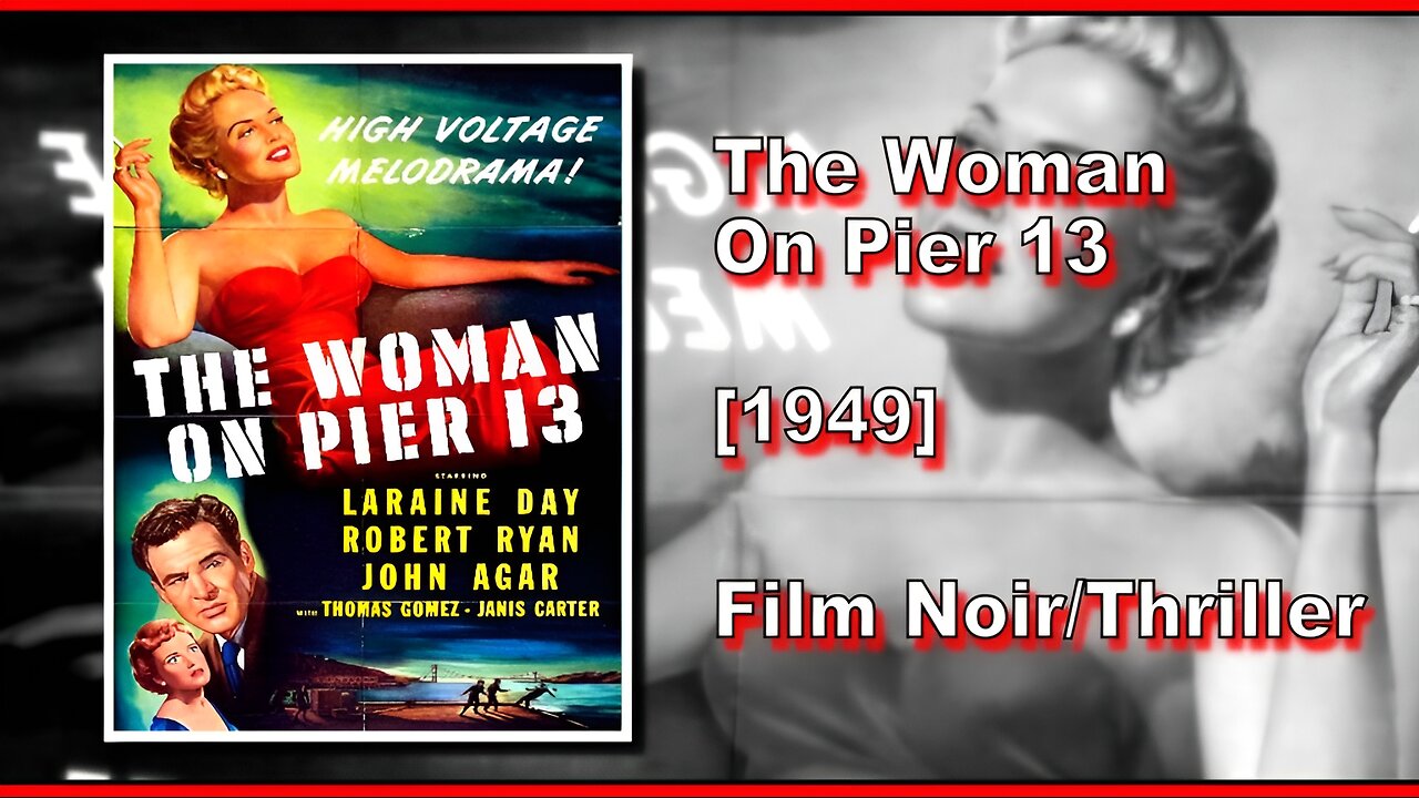 The Woman On Pier 13 (1949) | FILM NOIR/THRILLER | FULL MOVIE