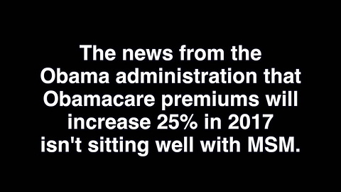 ABC MSNBC And CBS Shocked At Obamacare Premium Hikes