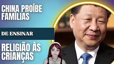 China proíbe famílias de ensinar religião às crianças