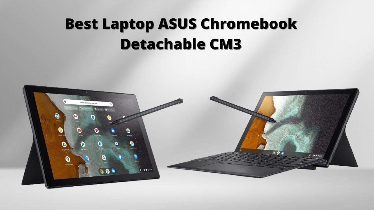 ASUS Chromebook Detachable CM3, 10.5" Touchscreen