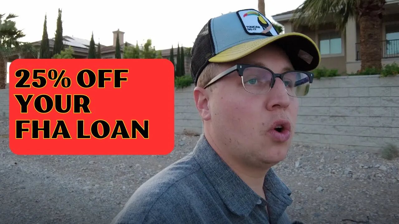 25% off your FHA loan