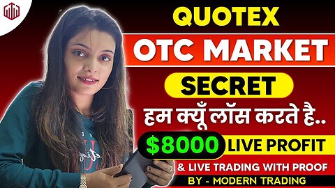 SECRETS OF Quotex OTC MARKET🤑🤑 $7000+ LIVE PROFIT with Live trading