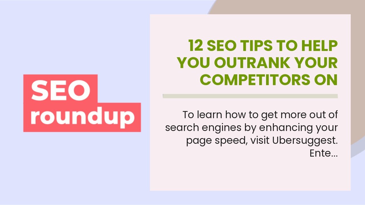 12 SEO Tips to Help You Outrank Your Competitors on Google Fundamentals Explained