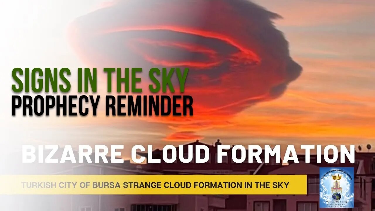 Bizarre cloud formation in Turkey ~ Prophecy Reminder