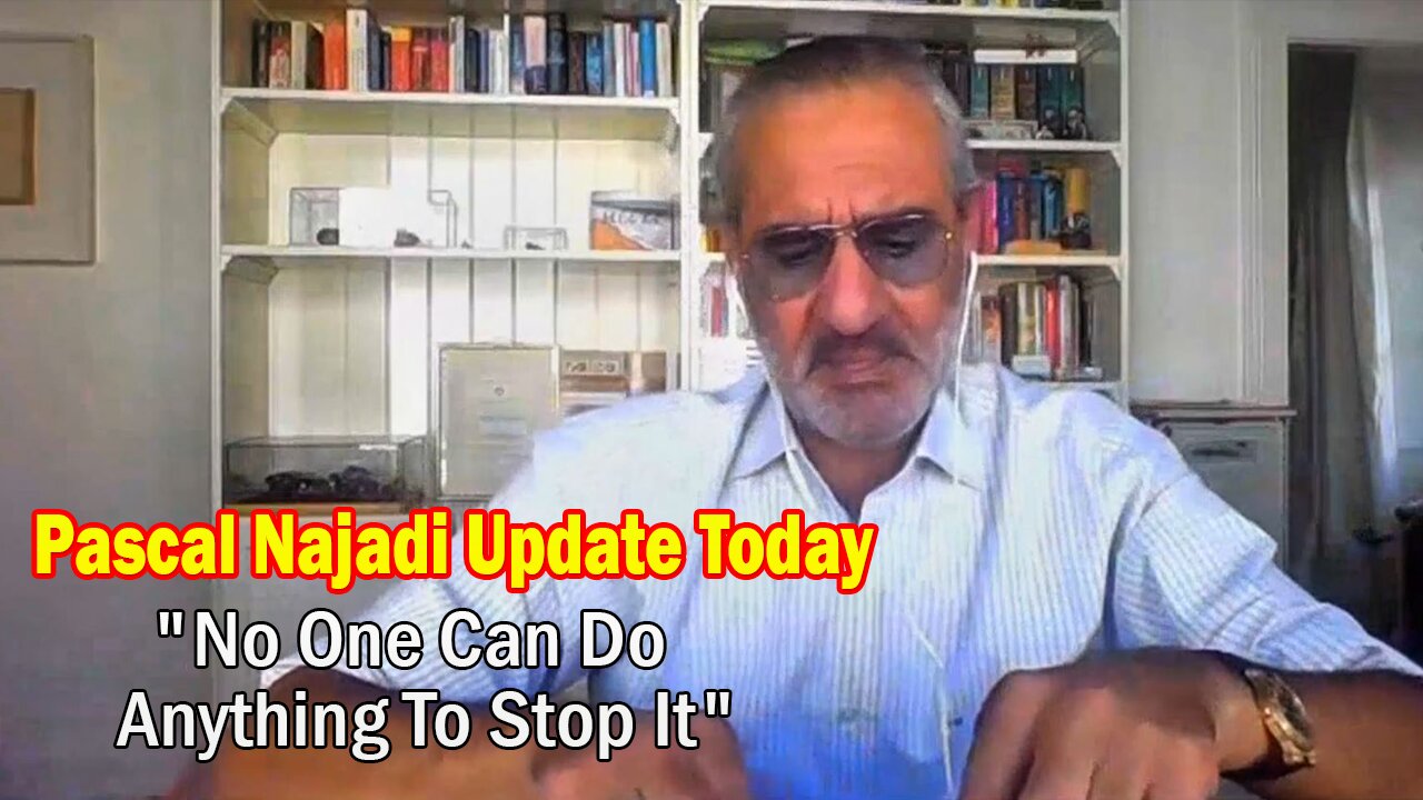 Pascal Najadi Update Today Sep 22: "No One Can Do Anything To Stop It"