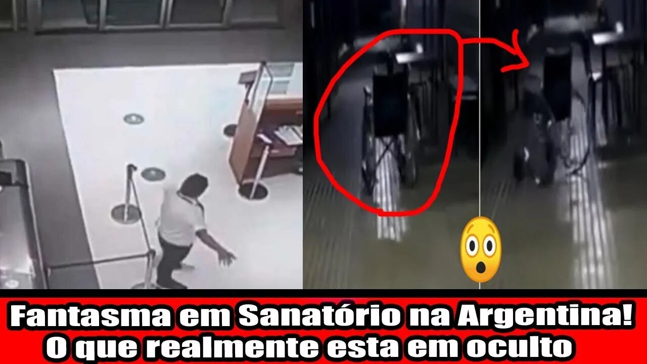 FANTASMA EM SANATÓRIO NA ARGENTINA!!! O QUE REALMENTE ESTA EM OCULTO!!!