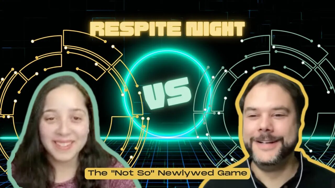 Respite Night 2 - The "Not So" Newlywed Game!