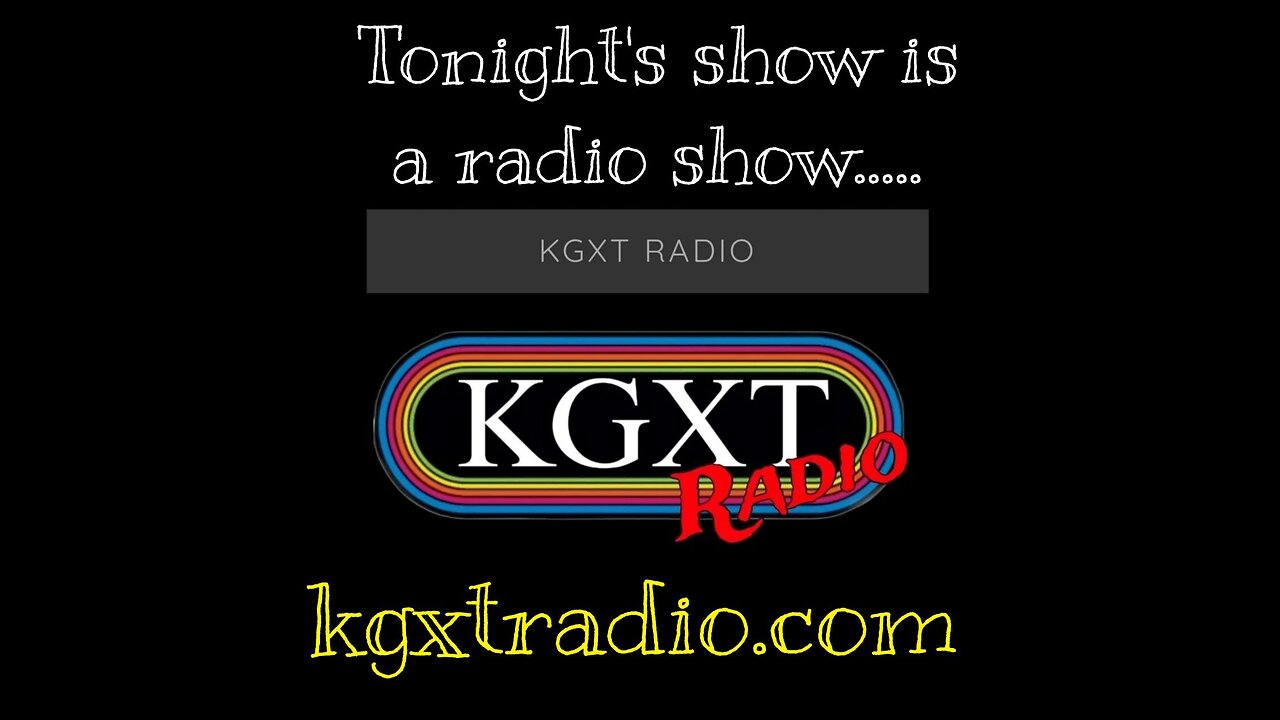 GO to KGXTradio.com for live